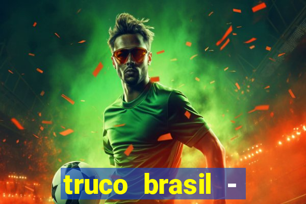 truco brasil - truco online