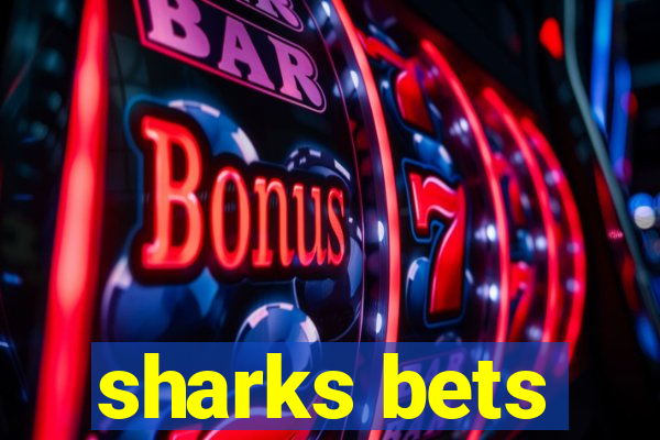 sharks bets