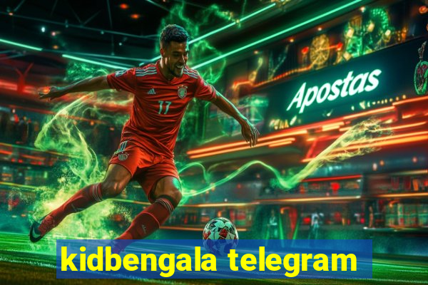 kidbengala telegram