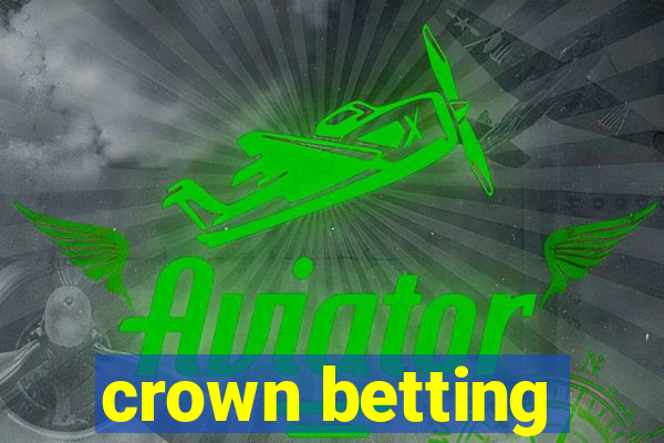 crown betting