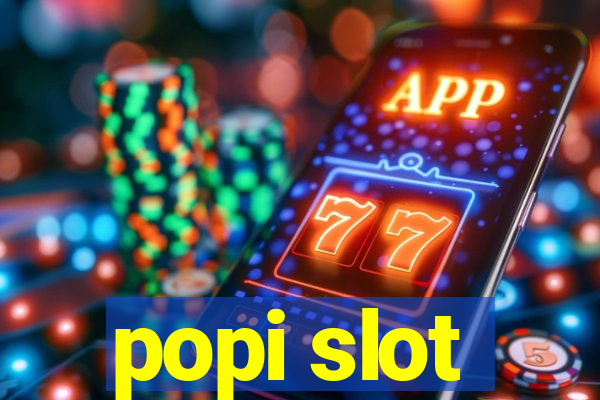 popi slot