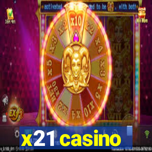 x21 casino