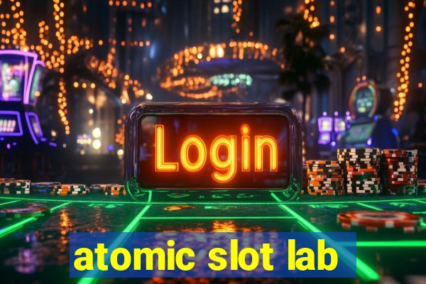 atomic slot lab