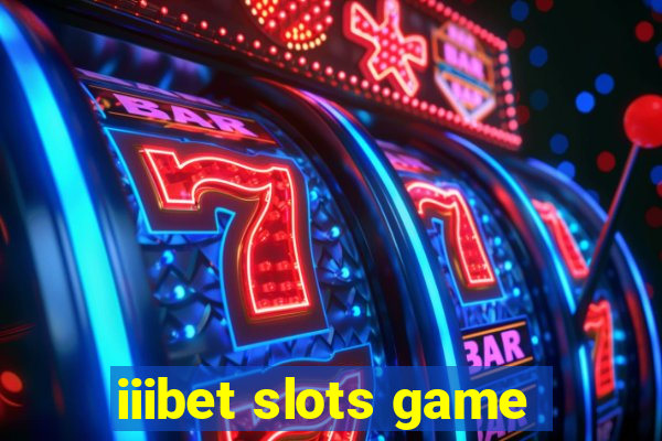 iiibet slots game