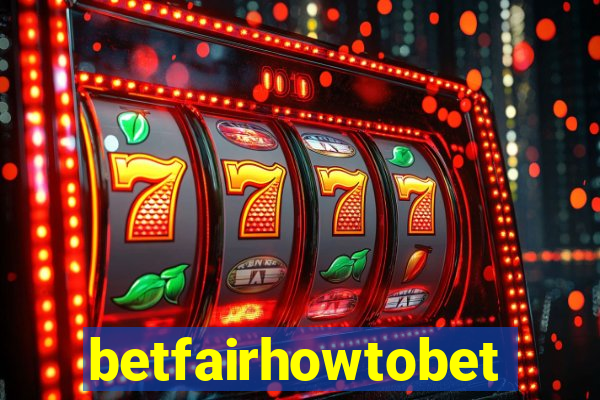 betfairhowtobet