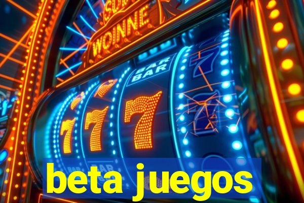 beta juegos