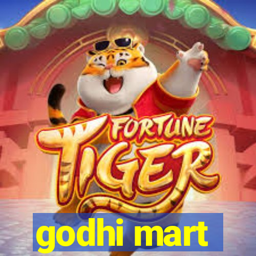 godhi mart