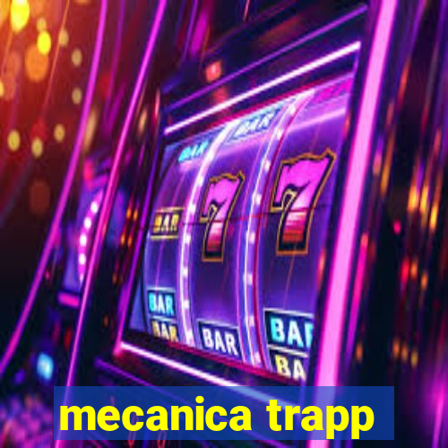 mecanica trapp