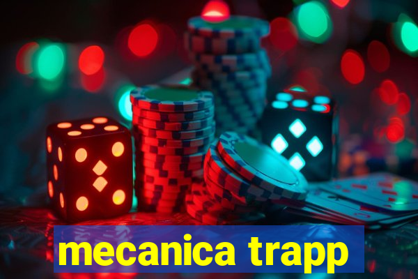 mecanica trapp