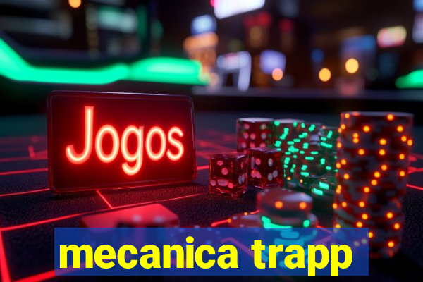 mecanica trapp