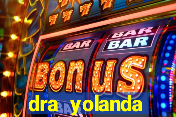 dra yolanda fernandes malta bettin