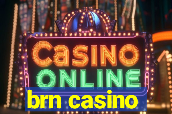 brn casino