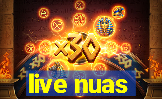 live nuas