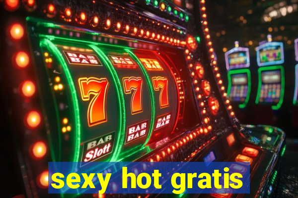 sexy hot gratis