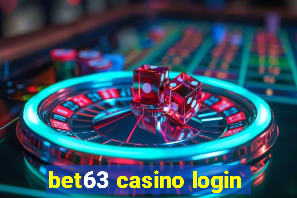 bet63 casino login