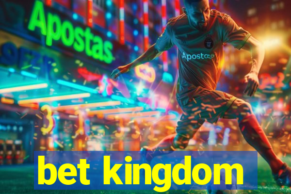 bet kingdom