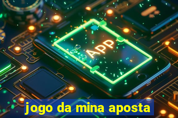 jogo da mina aposta