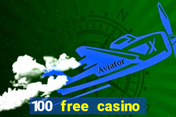 100 free casino slot games