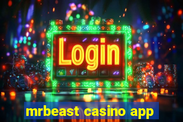 mrbeast casino app