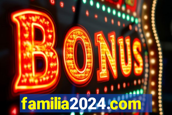 familia2024.com