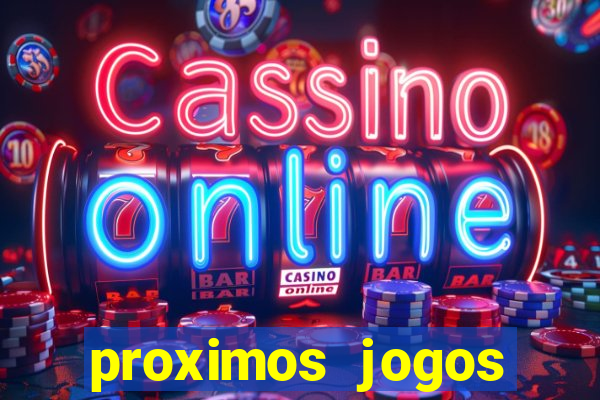 proximos jogos brasileiro serie a