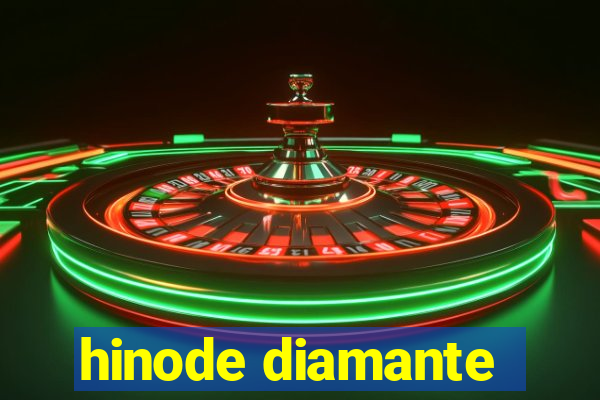 hinode diamante