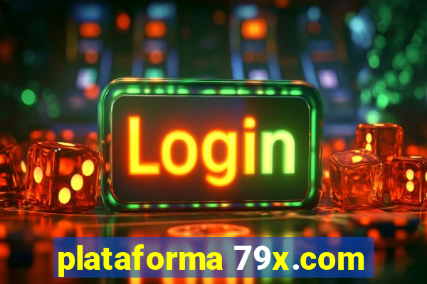 plataforma 79x.com