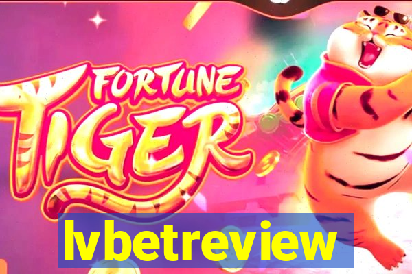 lvbetreview