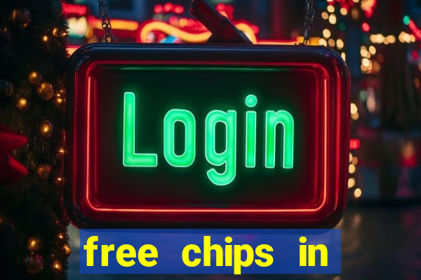 free chips in huuuge casino