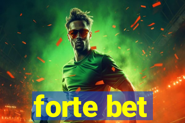 forte bet