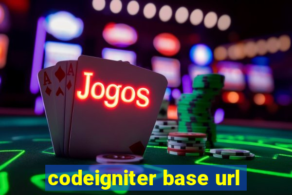 codeigniter base url