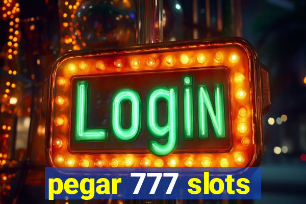 pegar 777 slots