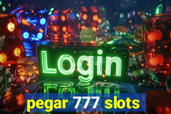 pegar 777 slots