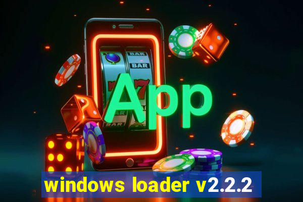 windows loader v2.2.2