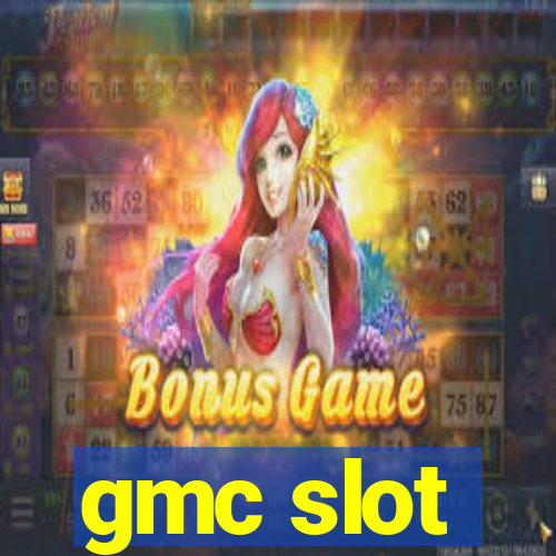 gmc slot