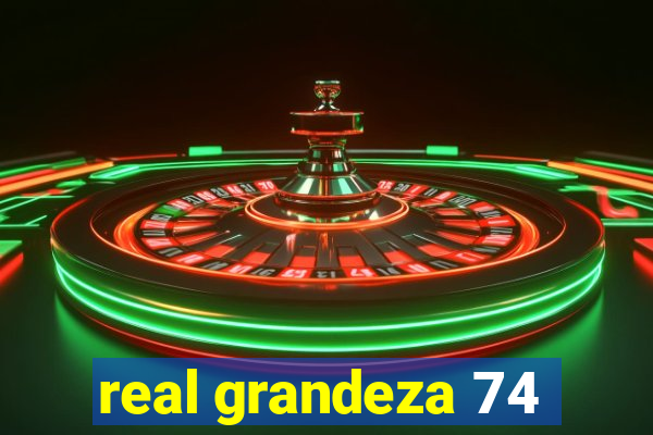 real grandeza 74