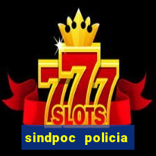 sindpoc policia civil bahia