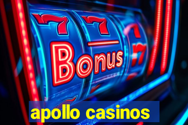 apollo casinos