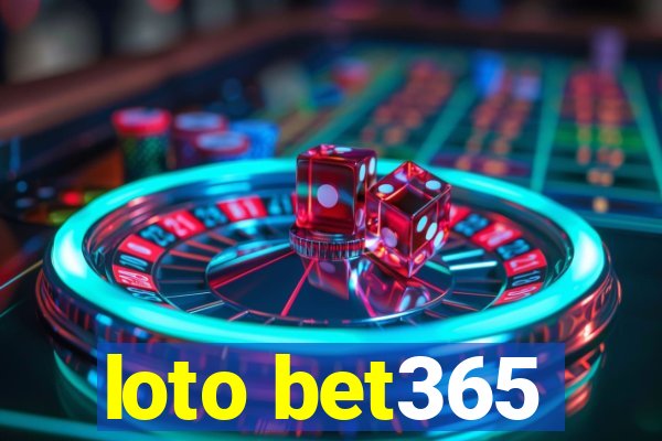 loto bet365