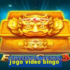 jogo video bingo