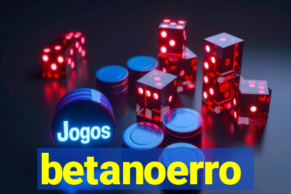 betanoerro