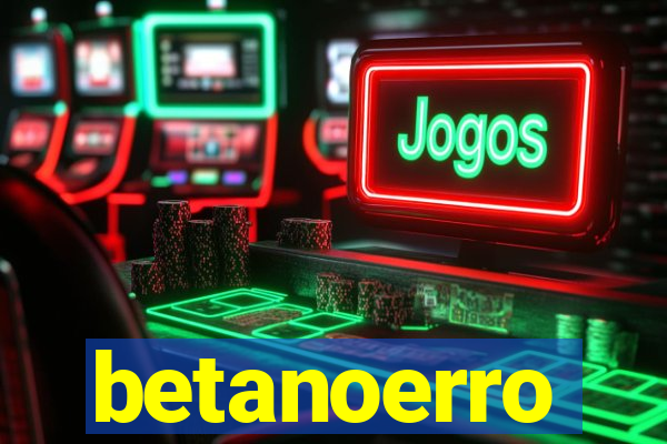 betanoerro