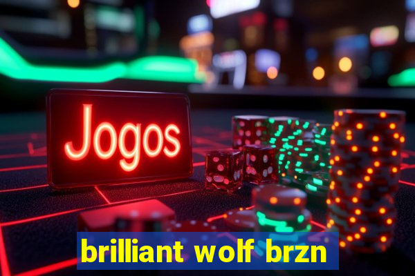 brilliant wolf brzn