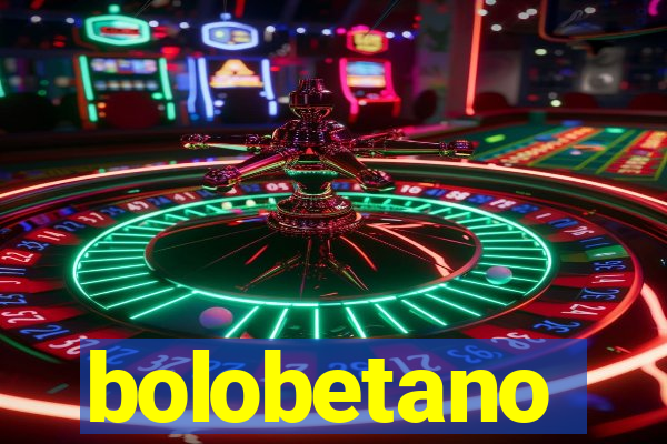 bolobetano