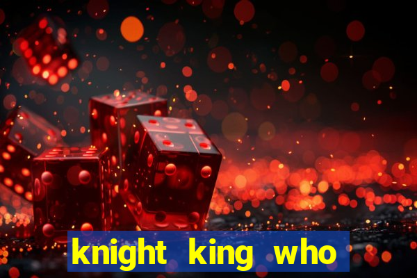 knight king who returned with a god wiki