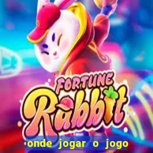 onde jogar o jogo do tigrinho