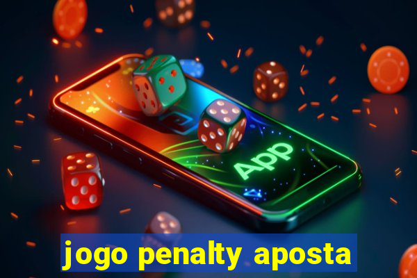 jogo penalty aposta