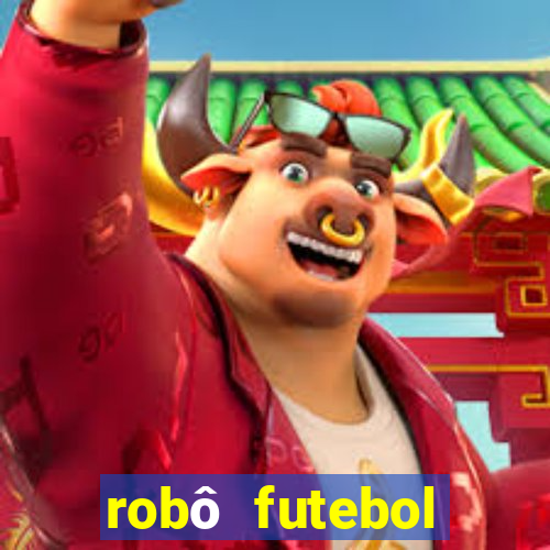 robô futebol virtual betano grátis