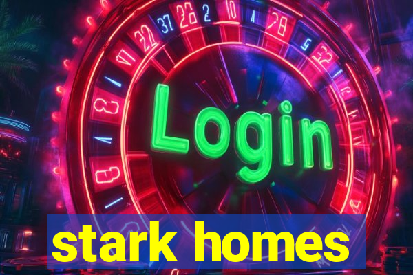 stark homes