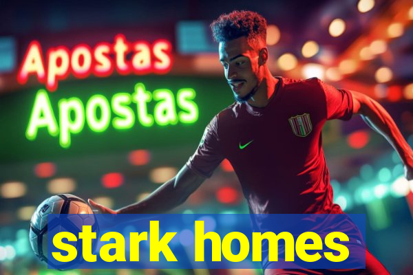 stark homes